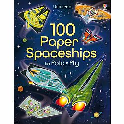 100 Paper Spaceships to fold and fly