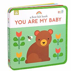 A First Felt Book: You Are My Baby