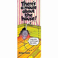 There's a Mouse in the House