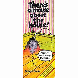 There's a Mouse in the House