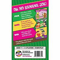 Oh No Banana Joe!