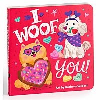 I Woof You! Board Book